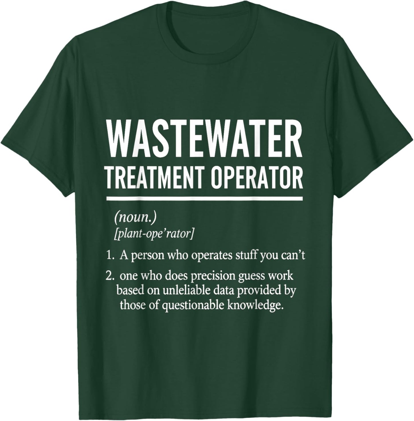 Funny Wastewater Treatment Operator Definition T-Shirt - T-Shirt | Forest