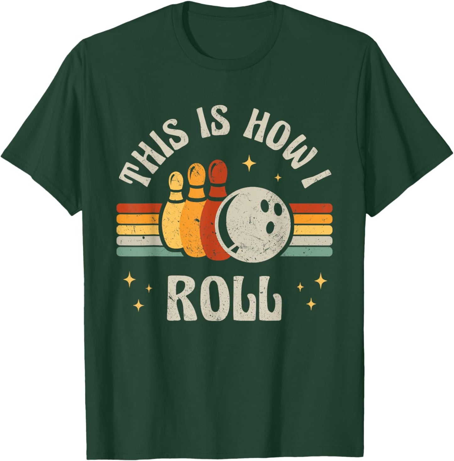 Retro Bowling This Is How I Roll Vintage Bowler T-Shirt - T-Shirt | Forest