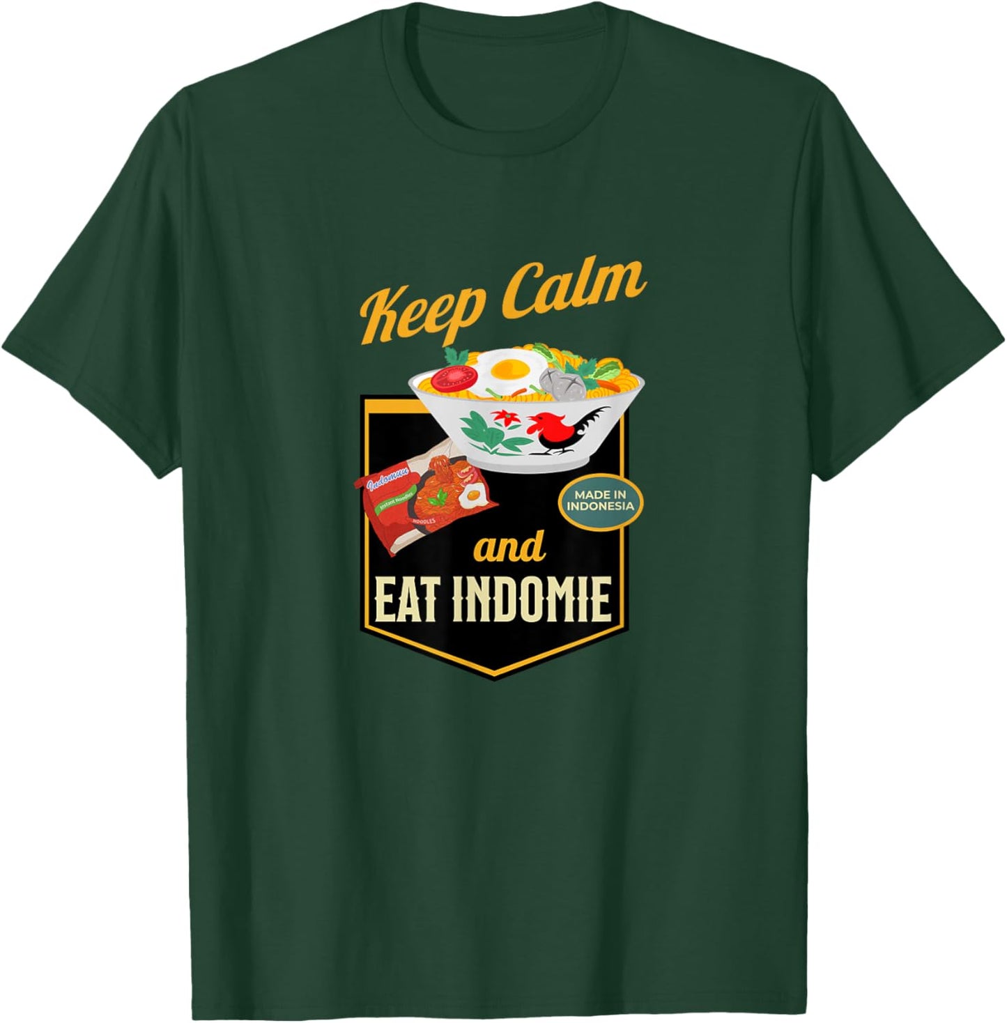Keep Calm And Eat Indomie, Gift Indonesian Foodie Lover T-Shirt - T-Shirt | Forest