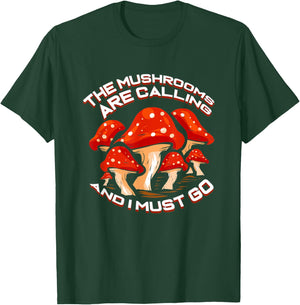Mushroom Picker Gift Collecting Mushrooms Are Calling T-Shirt - T-Shirt | Forest