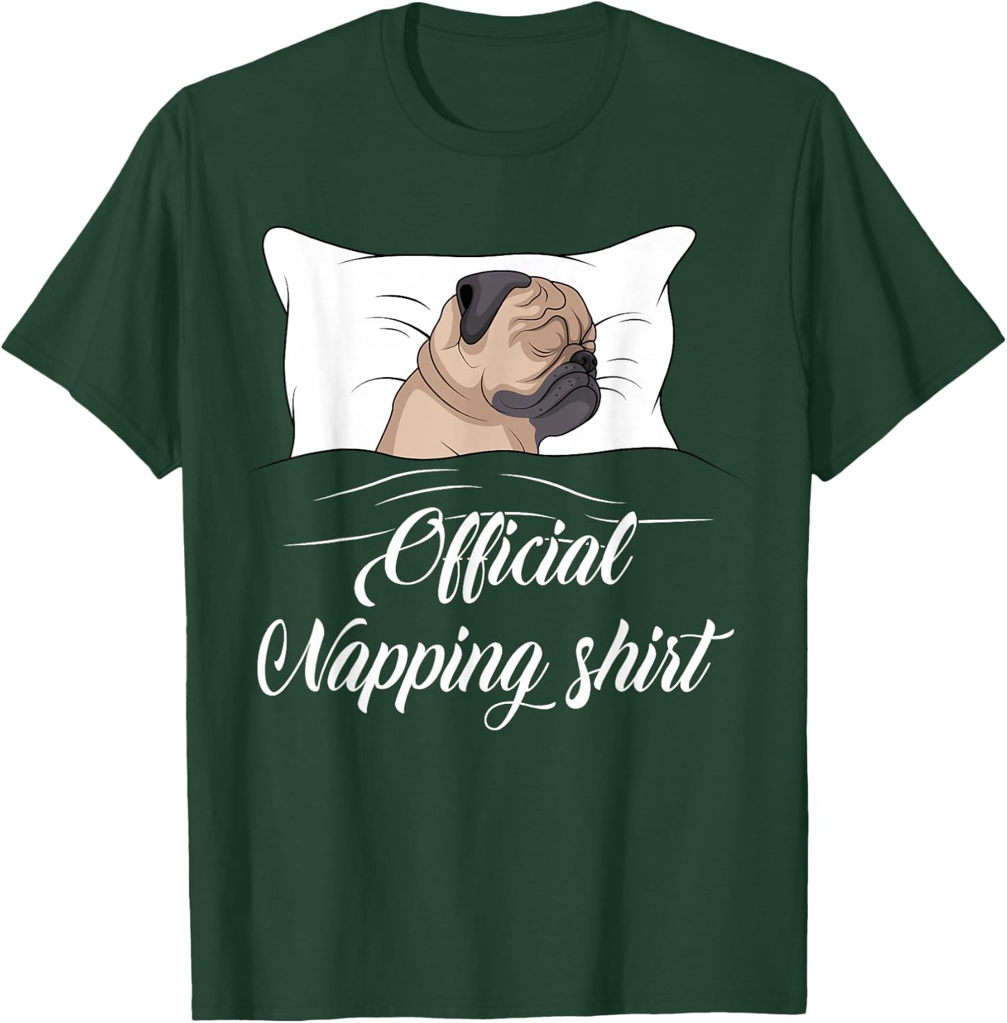 Sleeping Pug Pyjamas Gift Official Napping T-Shirt - T-Shirt | Forest