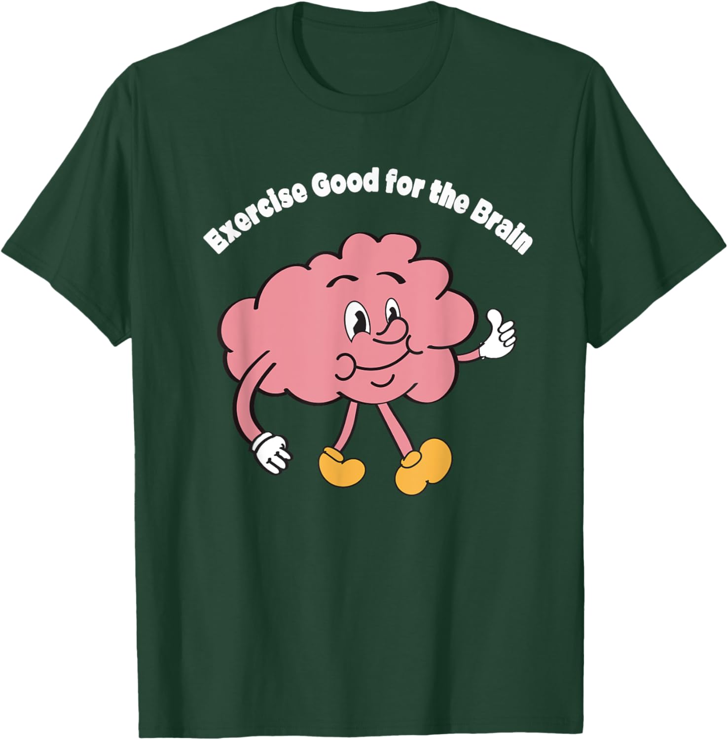 Exercise Good for the Brain T-Shirt - T-Shirt | Forest