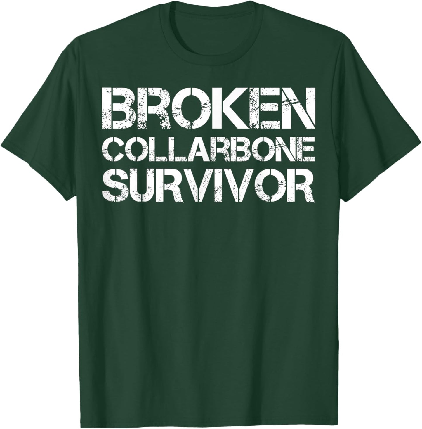 Broken Collarbone Survivor T-Shirt - T-Shirt | Forest