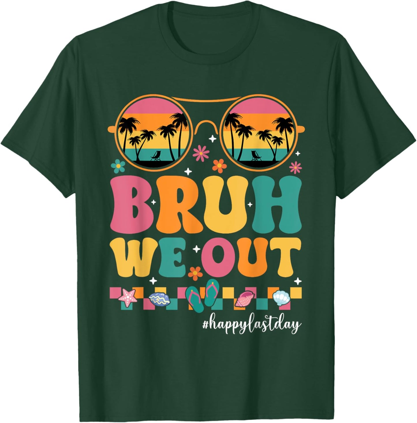 Bruh We Out Summer Break Teachers Last Day of School Vintage T-Shirt - T-Shirt | Forest