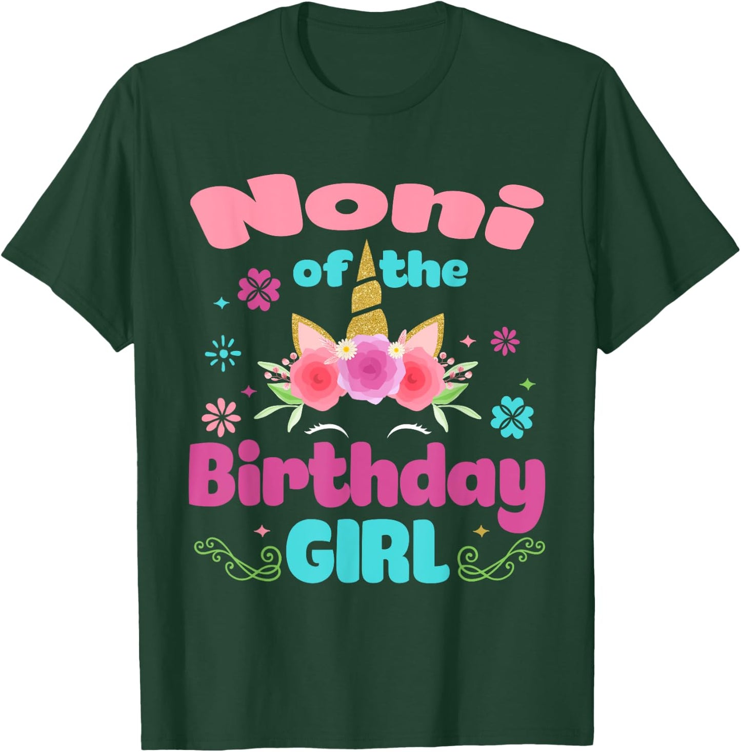 Noni of The Birthday Girl Unicorn Flower Grandma T-Shirt - T-Shirt | Forest