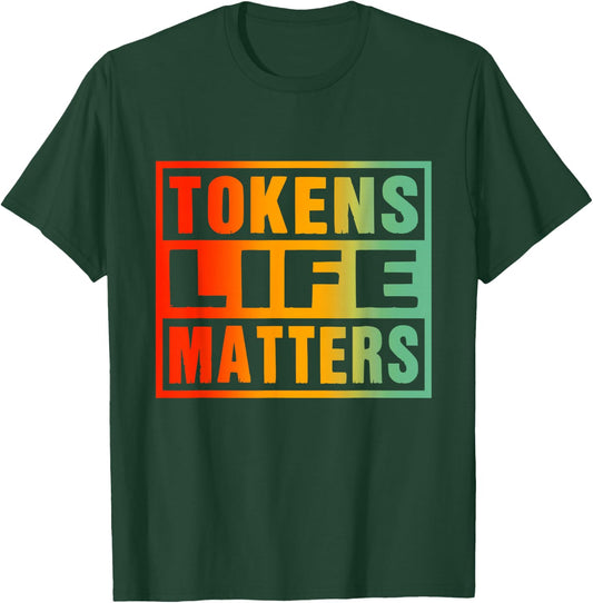 Tokens Life Matters American Vintage Retro T-Shirt - T-Shirt | Forest