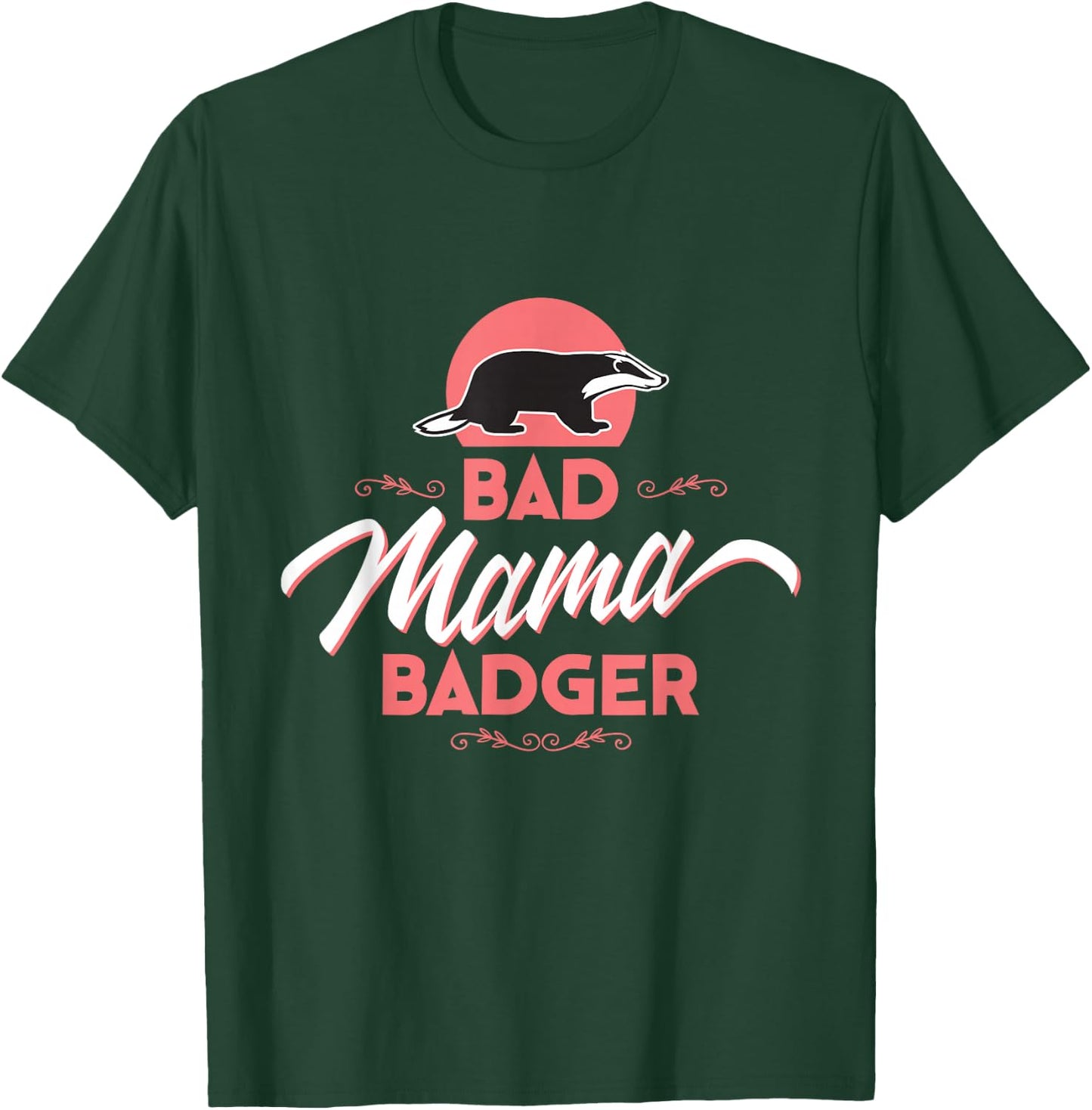 Bad Mama Badger T-Shirt - T-Shirt | Forest