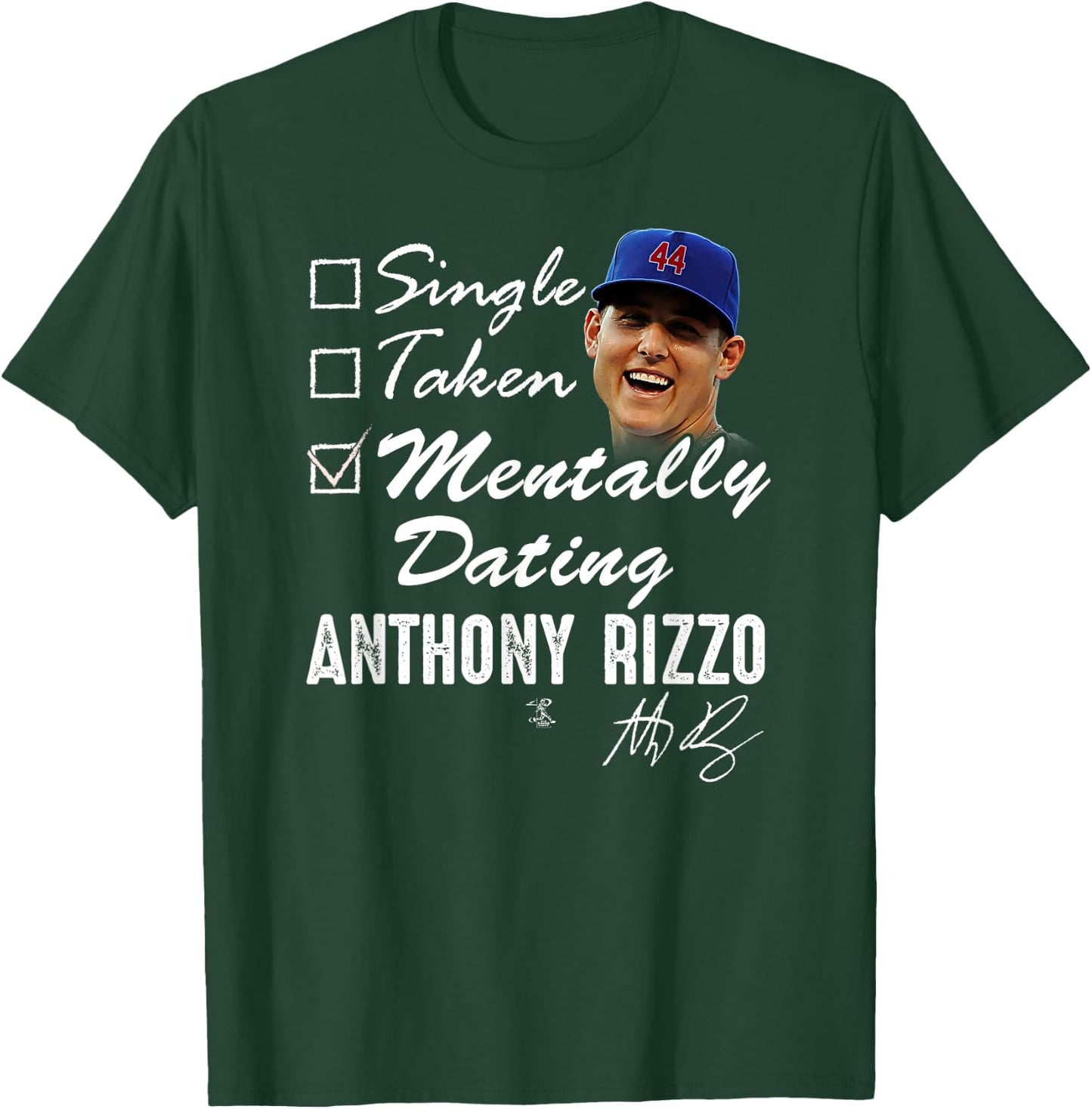 Anthony Rizzo Mentally Dating - Apparel T-Shirt - T-Shirt | Forest