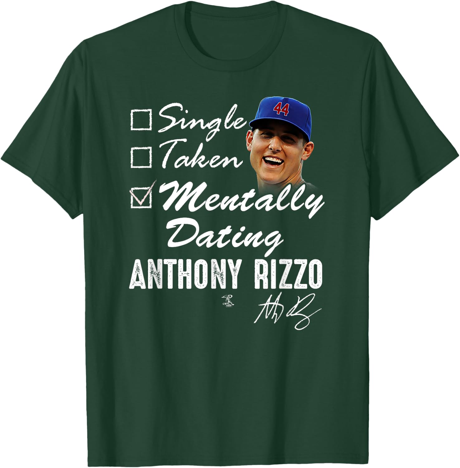 Anthony Rizzo Mentally Dating - Apparel T-Shirt - T-Shirt | Forest