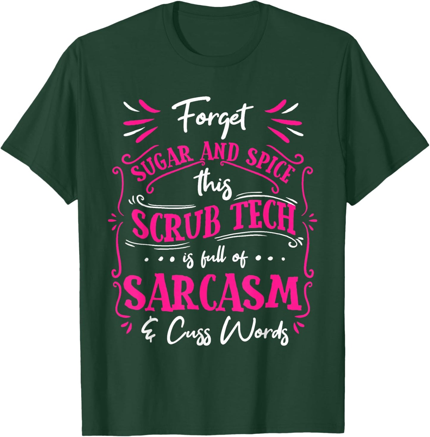 Funny Scrub Tech Surgical Technologist Women Certified T-Shirt - T-Shirt | Forest