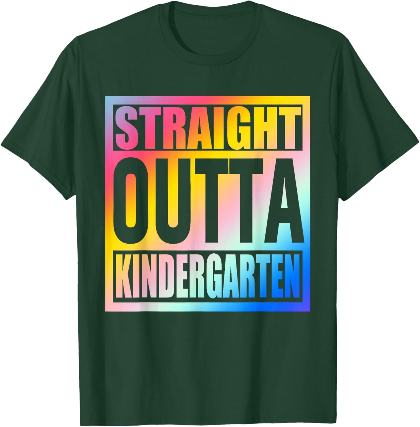 Straight Outta Kindergarten School Graduation Class Of 2024 T-Shirt - T-Shirt | Forest