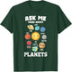 Ask Me More About Planets Planets Planet T-Shirt - T-Shirt | Forest