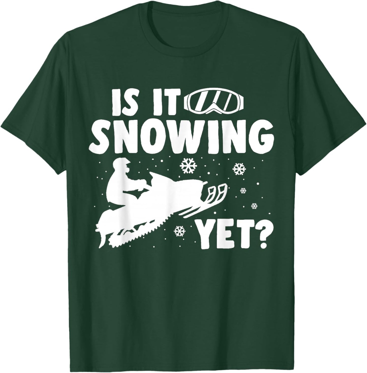 Snowmobile Sayings Vintage Snowmobiling Is It Snowing Yet T-Shirt - T-Shirt | Forest