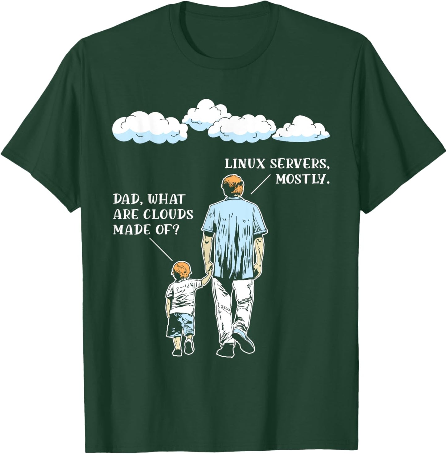 What Are Clouds Made Of Funny Programming Software Developer T-Shirt - T-Shirt | Forest