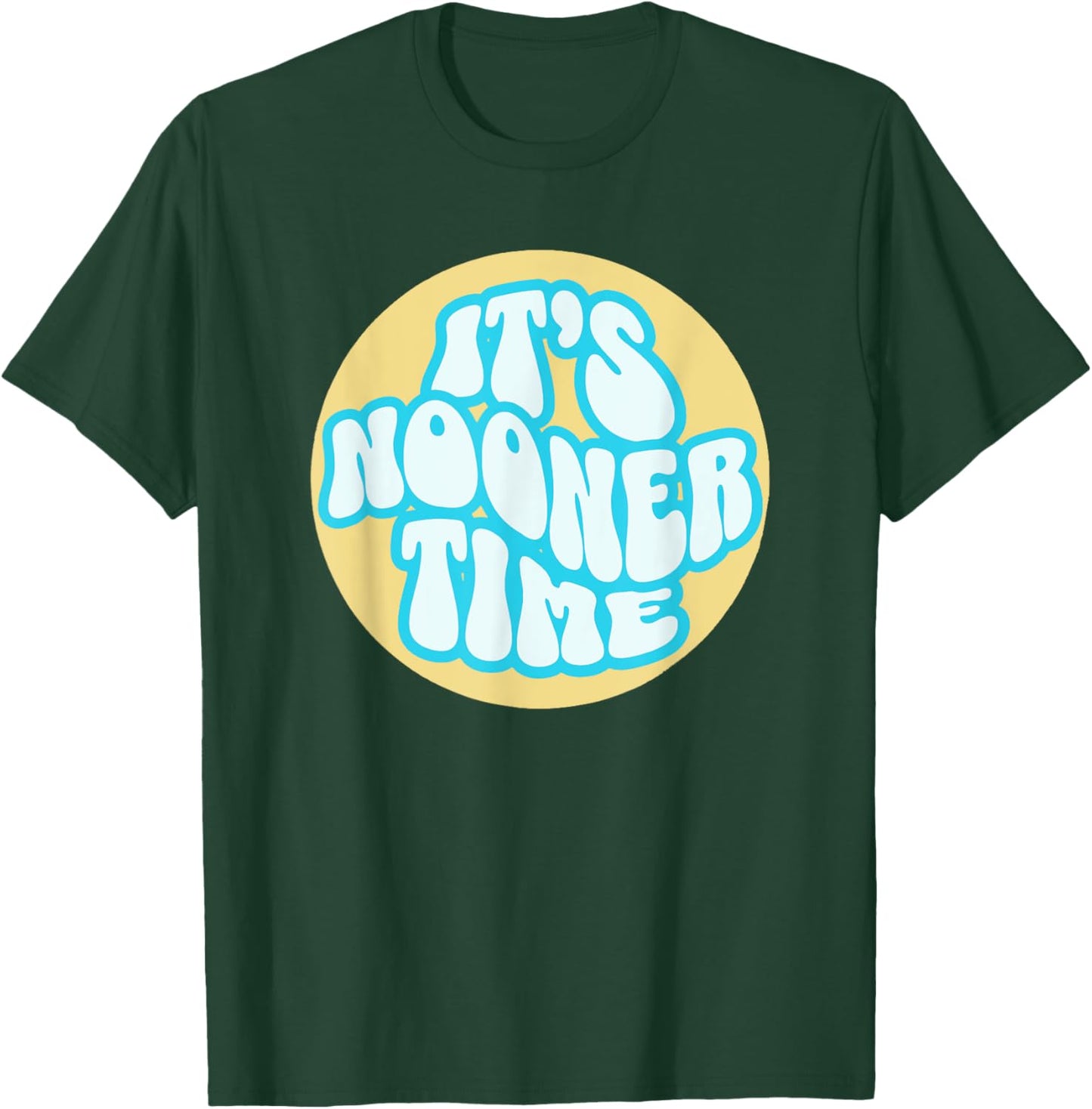 Bad Day To Be A Nooner | Day drinking Nooner Team T-Shirt - T-Shirt | Forest