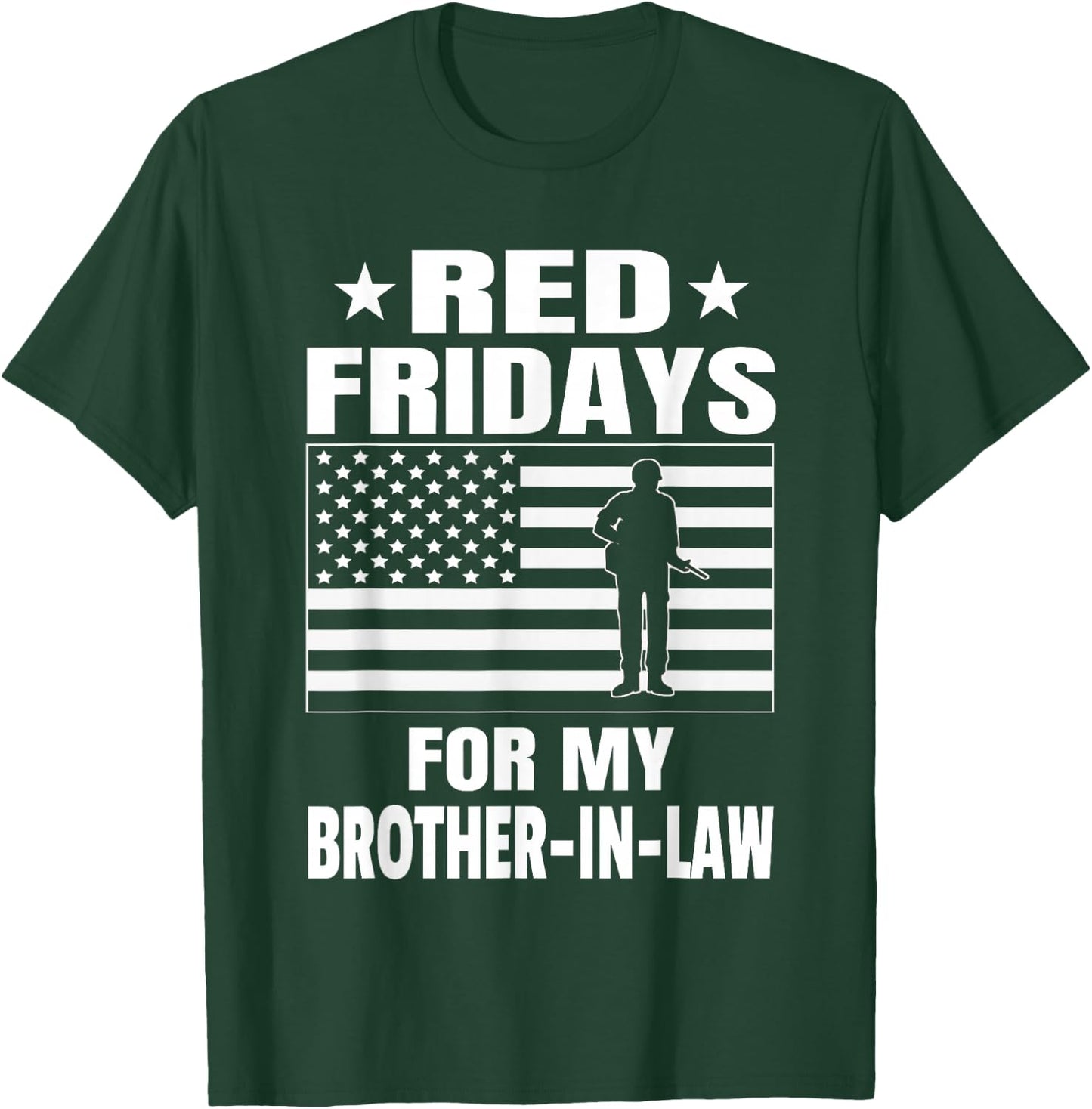 Military Red Fridays For Brother-In-Law T-Shirt - T-Shirt | Forest