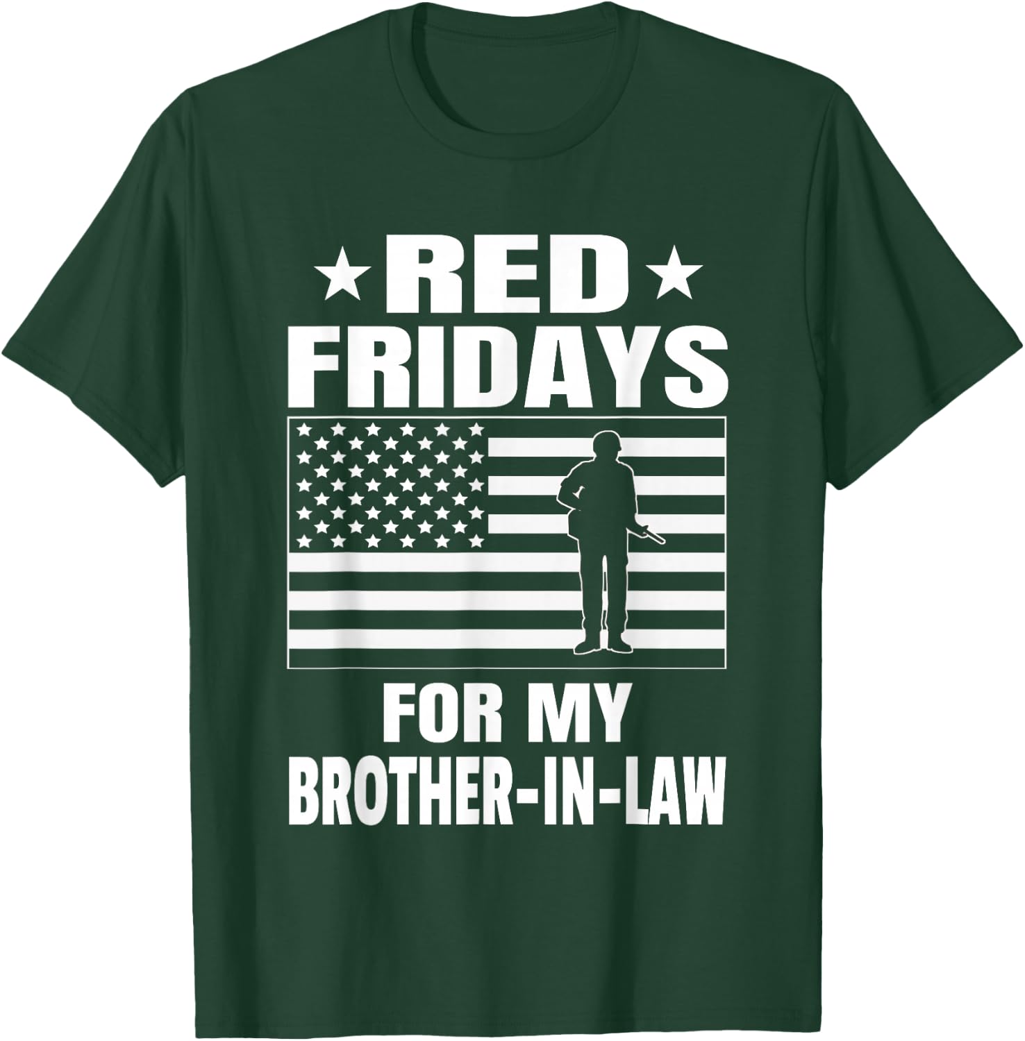 Military Red Fridays For Brother-In-Law T-Shirt - T-Shirt | Forest