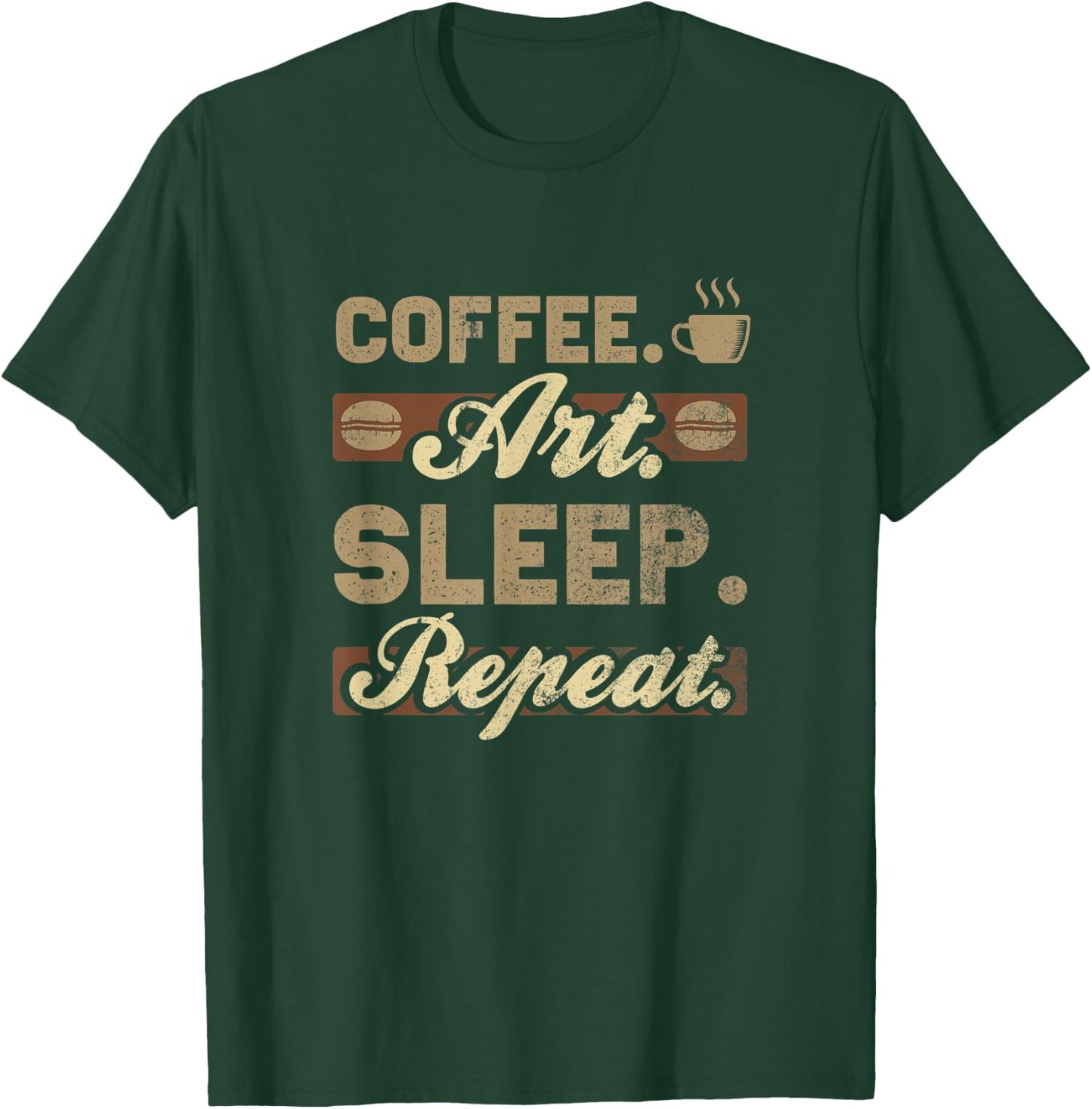Coffee Art Sleep Repeat T-Shirt - T-Shirt | Forest