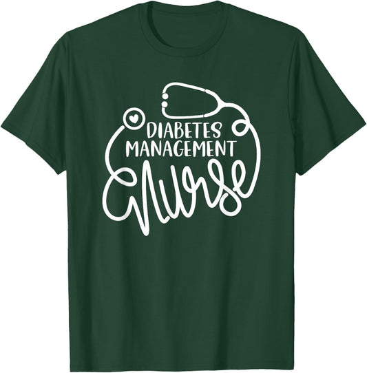 Diabetes Management Nurse Endocrinology Nursing Department T-Shirt - T-Shirt | Forest