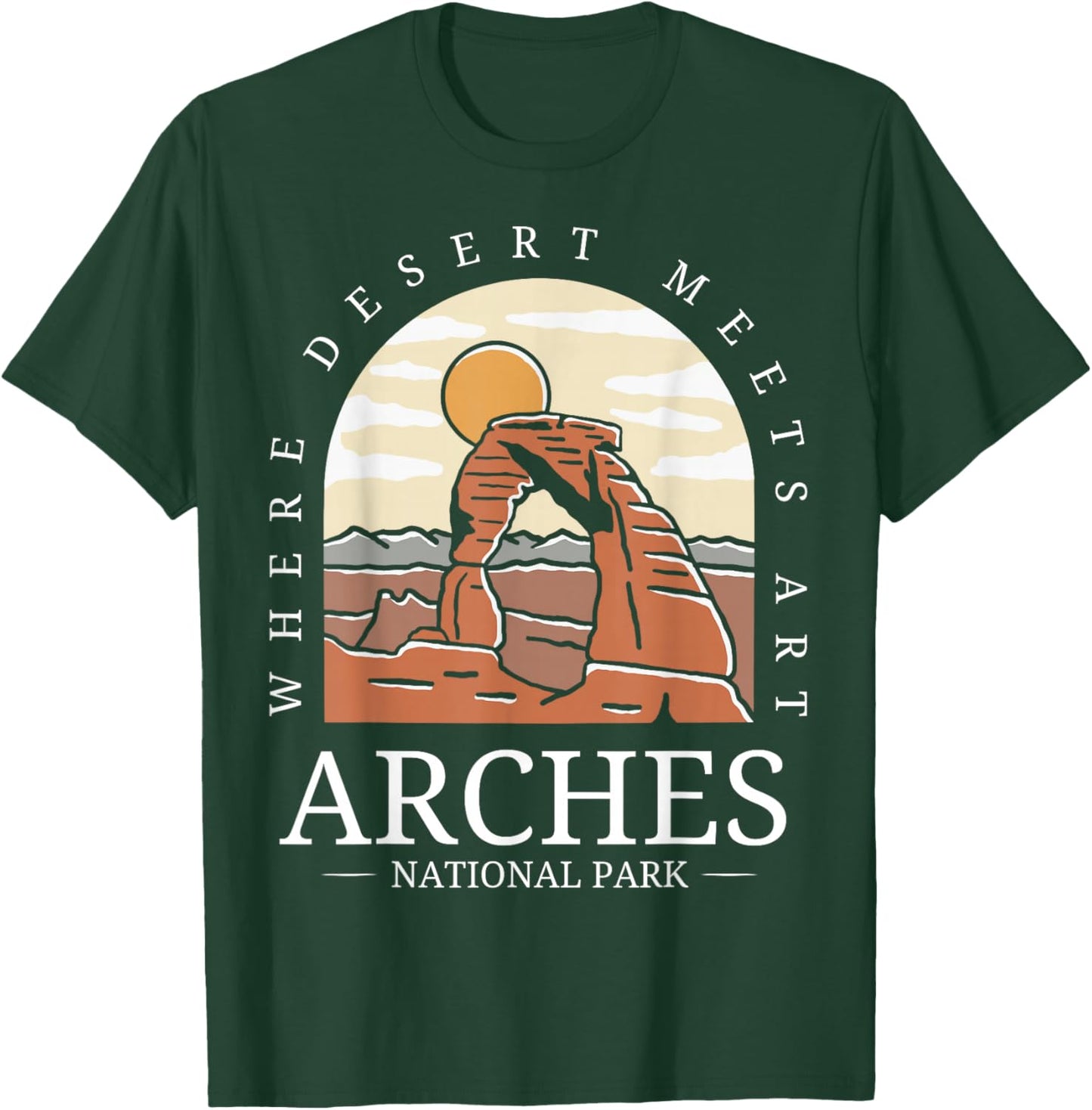 Arches National Park - Arch Utah National Park T-Shirt - T-Shirt | Forest