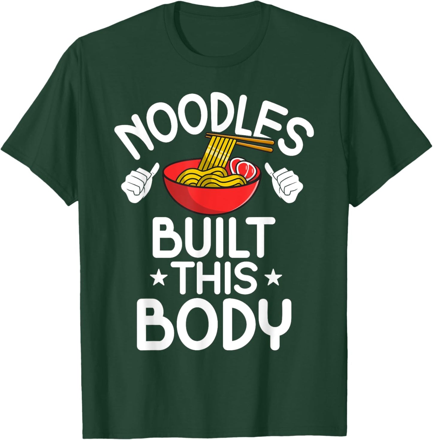 Noodles built this Body Noodles T-Shirt - T-Shirt | Forest