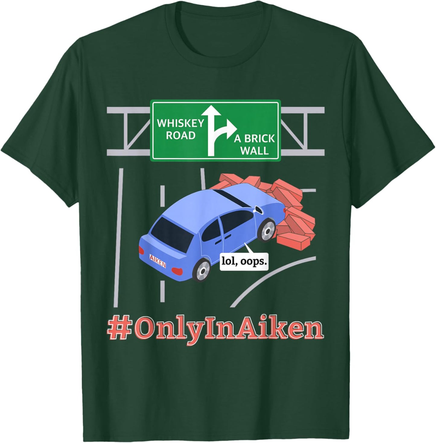 Aiken, SC, Brick Wall Meme T-Shirt - T-Shirt | Forest