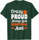 Crazy Proud Always Loud Basketball Aunt T-Shirt - T-Shirt | Forest