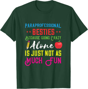 Paraprofessional Besties School Educational Assistant T-Shirt - T-Shirt | Forest