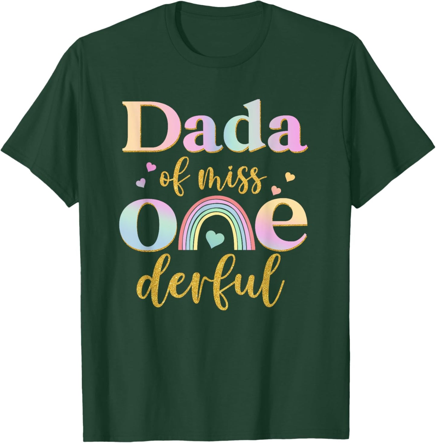 Dada of Miss Onederful 1st Birthday Girl Cute Rainbow T-Shirt - T-Shirt | Forest