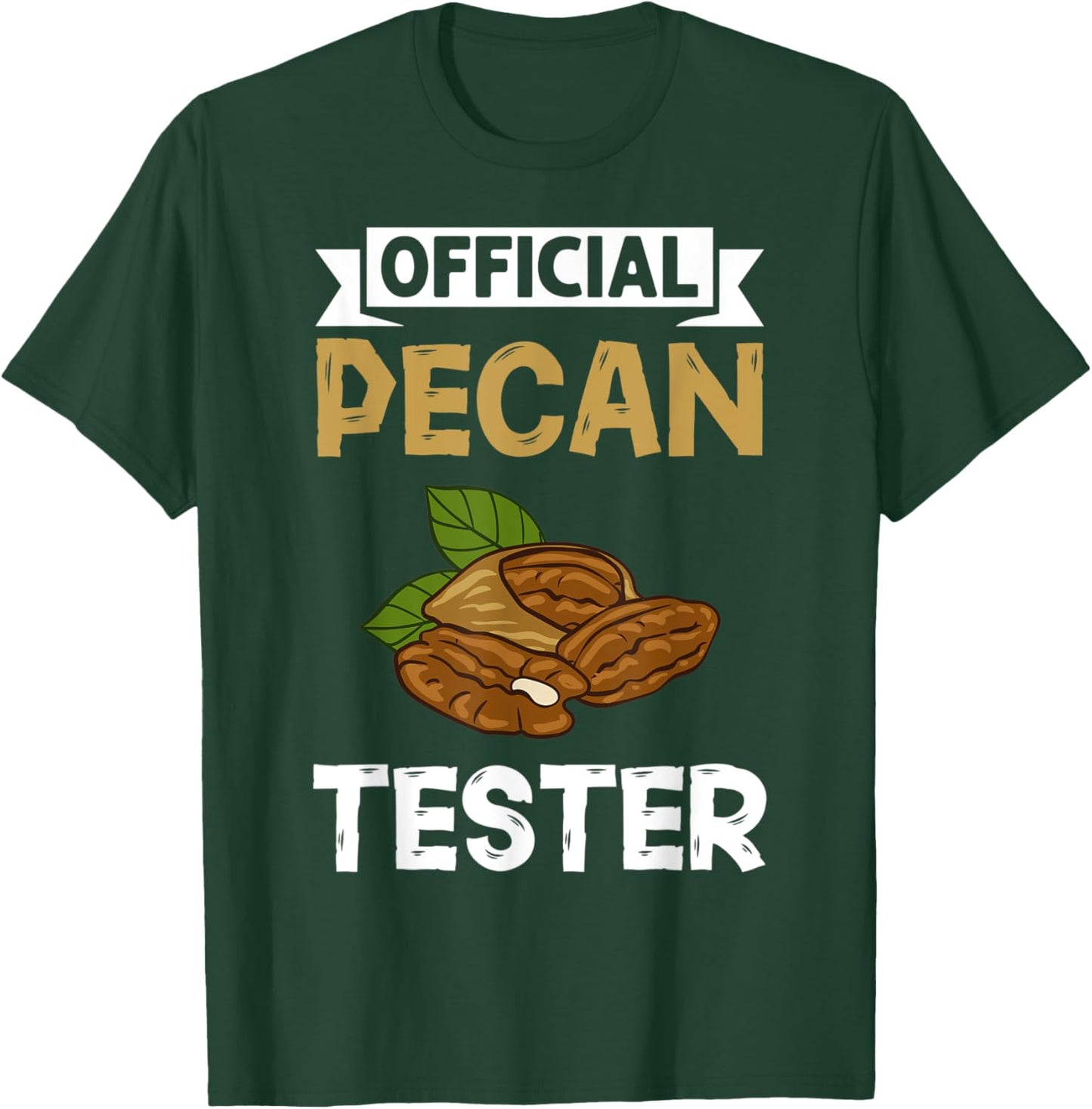 Pecan Pie Candy Roasted Nut Recipe T-Shirt - T-Shirt | Forest
