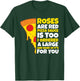 Roses are Red Pizza Sauce is Too Shirt Pizza T Shirt T-Shirt - T-Shirt | Forest