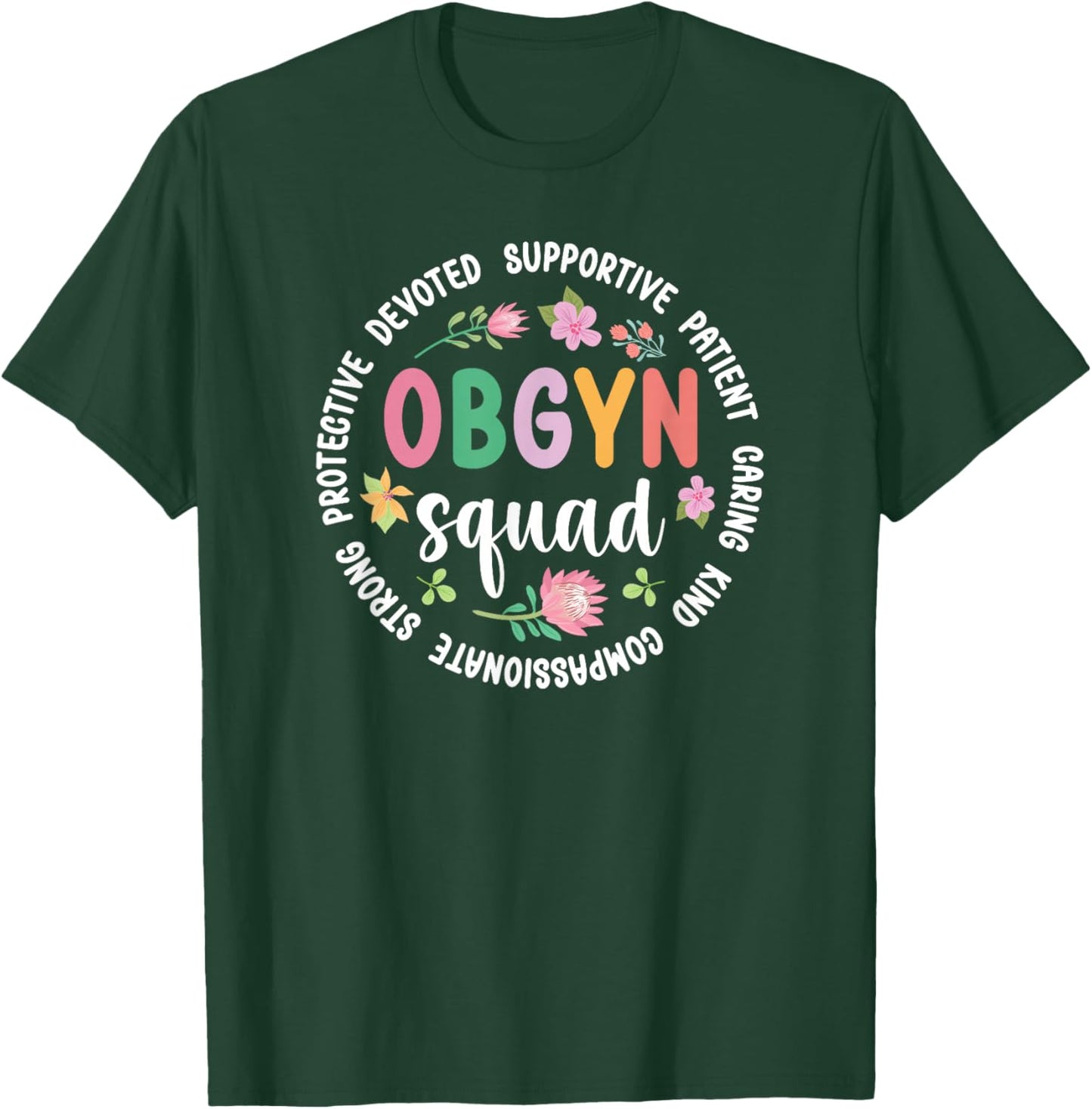 OBGYN Squad Appreciation Circle OB/GYN Team Best OBGYN T-Shirt - T-Shirt | Forest