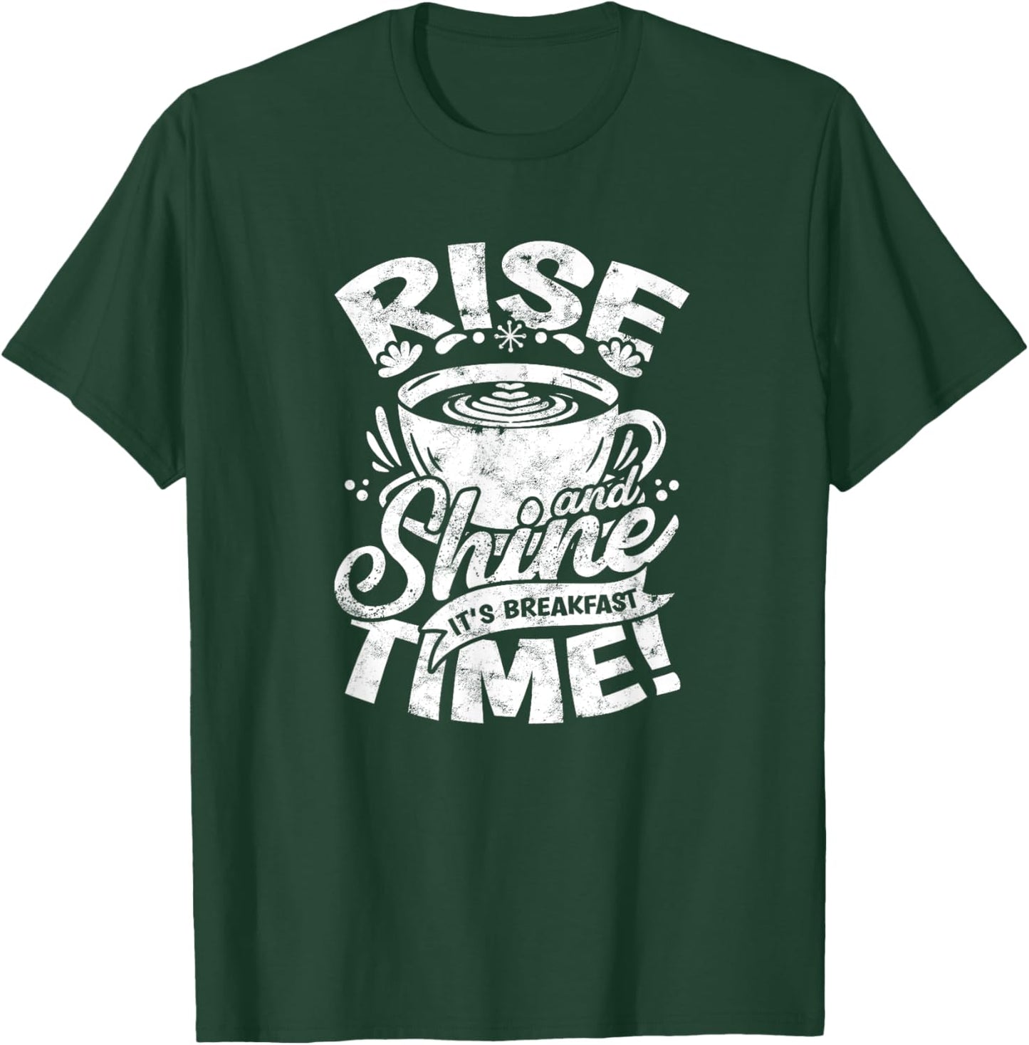 Rise and shine, it's breakfast time! - Breakfast T-Shirt - T-Shirt | Forest