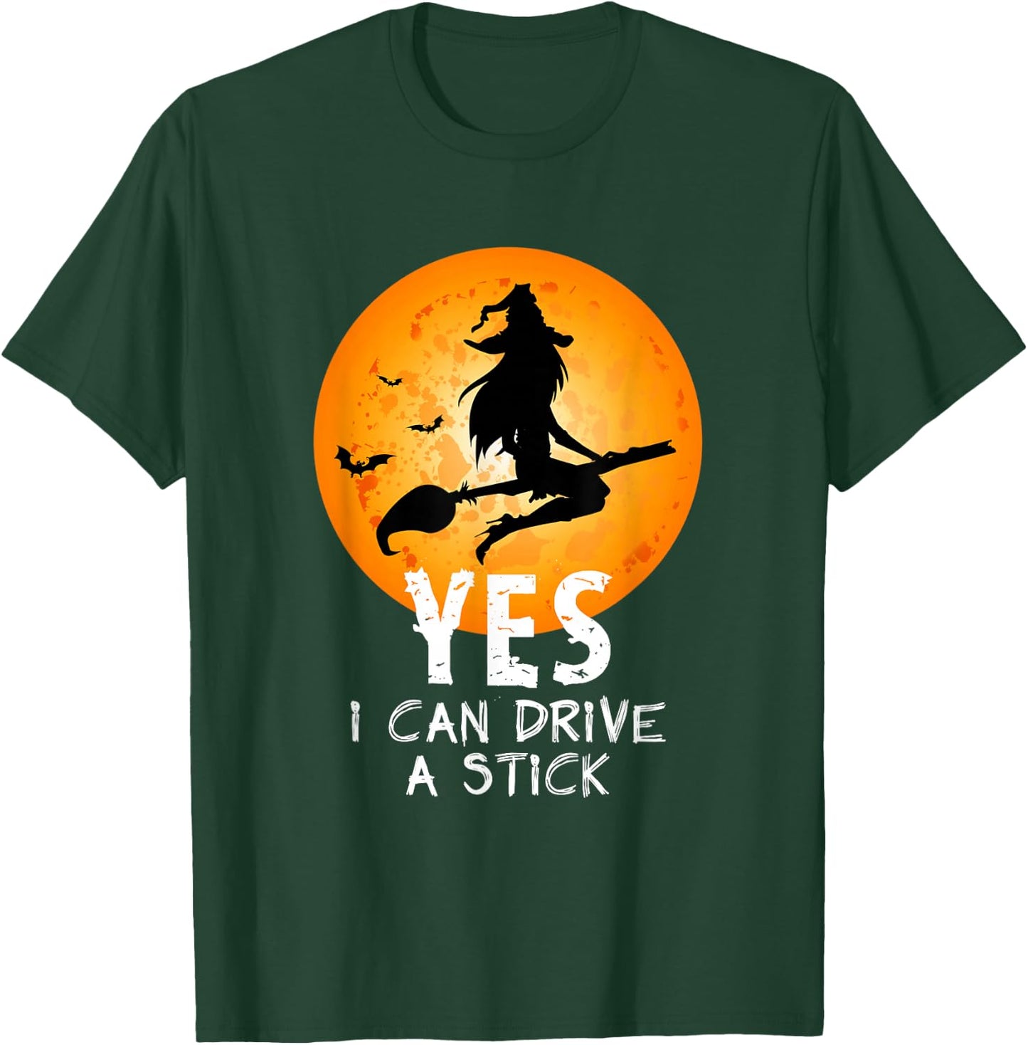 Halloween Witch Yes I Can Drive A Stick Funny Halloween T-Shirt - T-Shirt | Forest