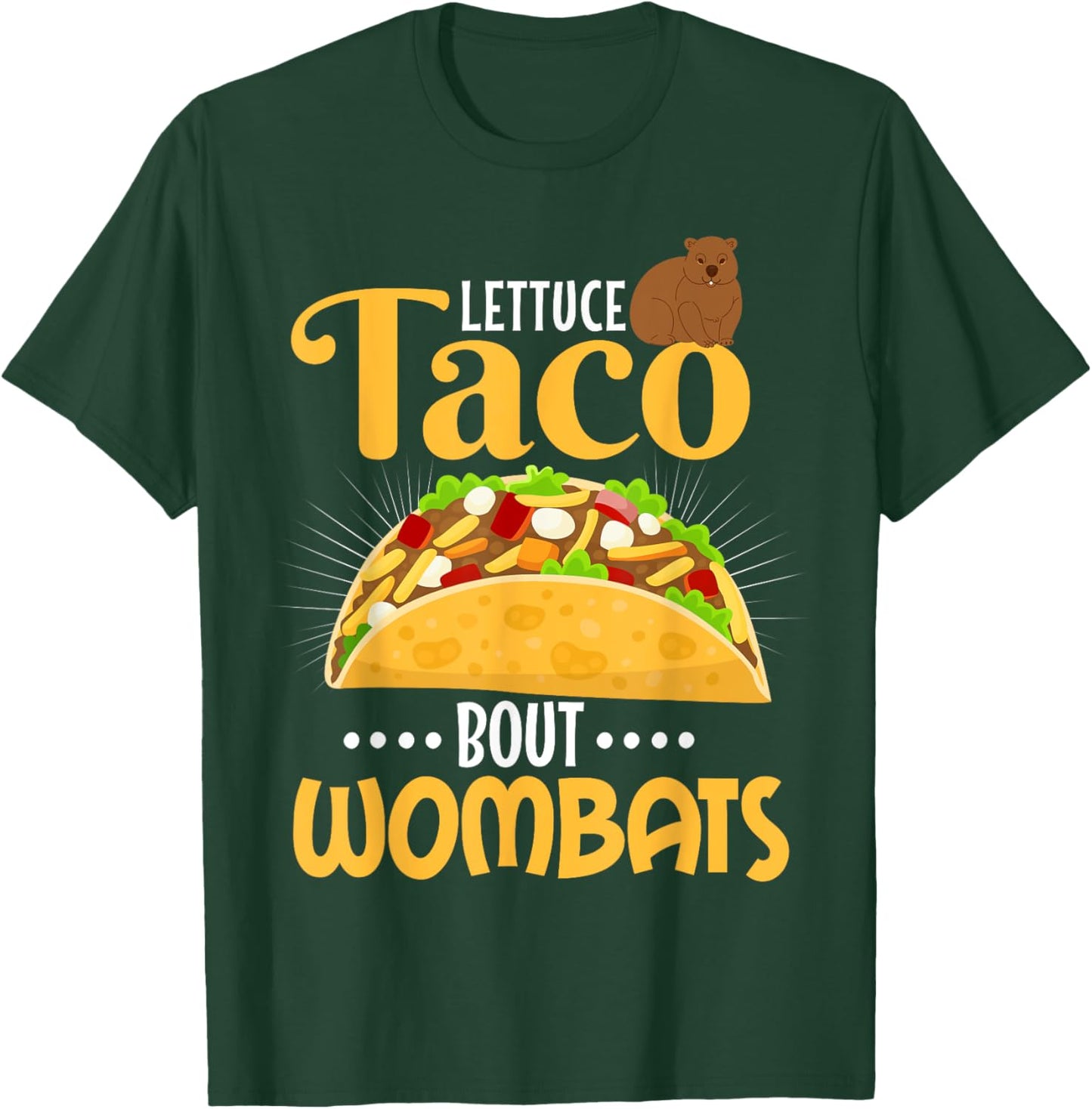 Wombat Shirt Funny Taco Pun Animal Wombat Lover T-Shirt - T-Shirt | Forest