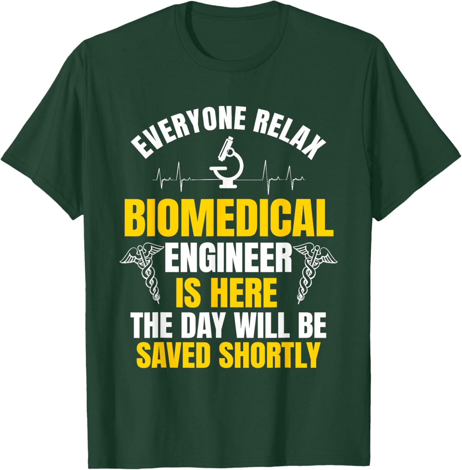Biomedical Engineering Medical Engineer Bioengineer T-Shirt - T-Shirt | Forest