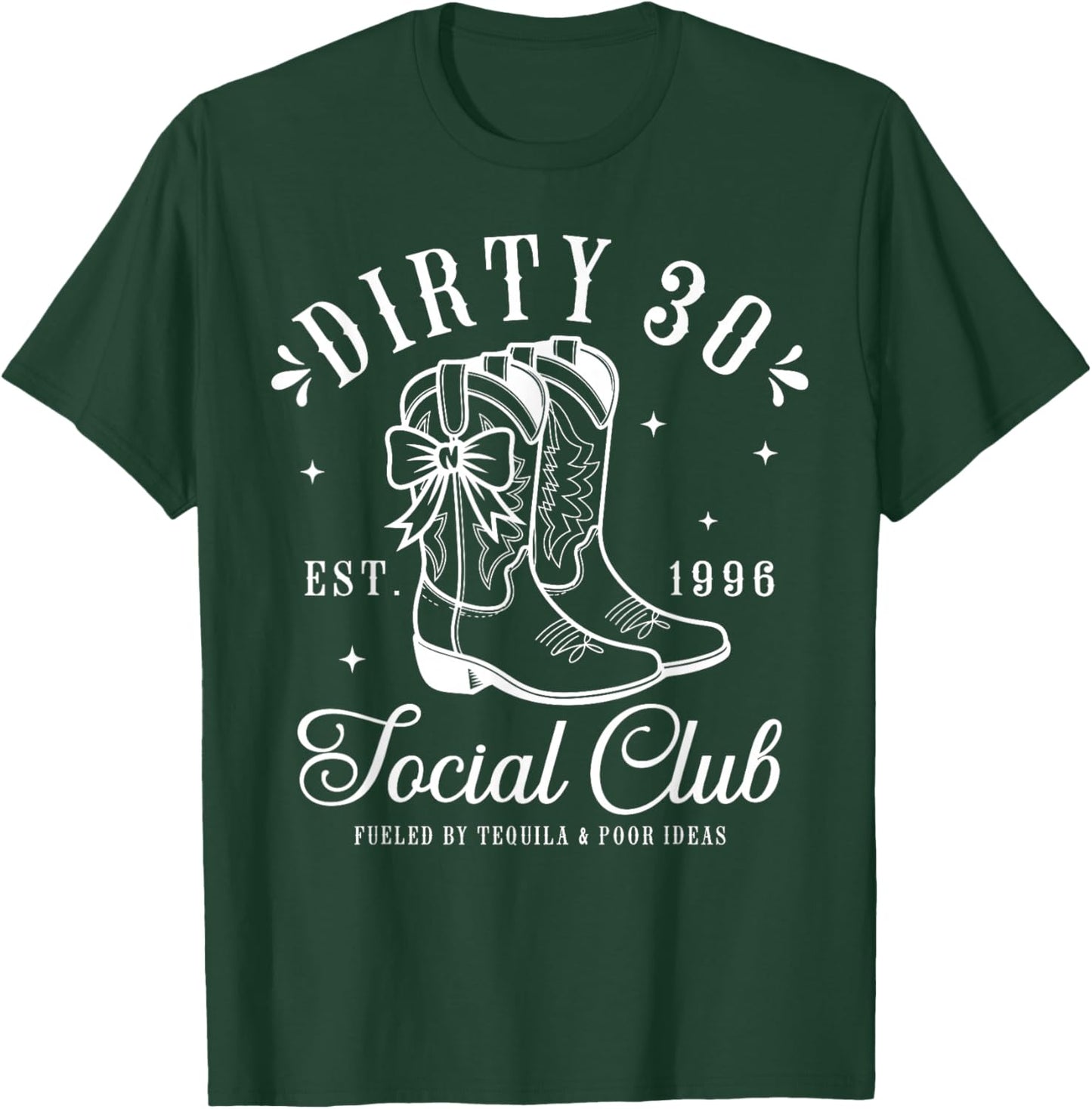 30th Birthday 2026 Cowgirl Dirty 30 Country Western Girl T-Shirt - T-Shirt | Forest