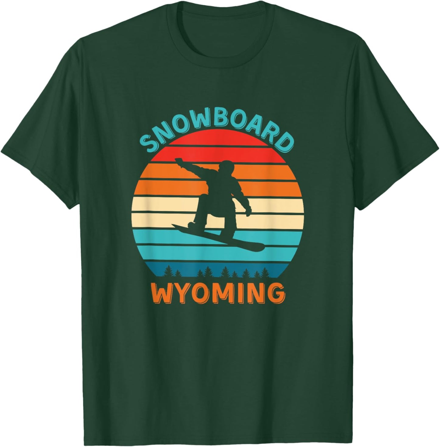 Snowboard Wyoming Shirt - Snowboard Trips in Wyoming T-Shirt - T-Shirt | Forest