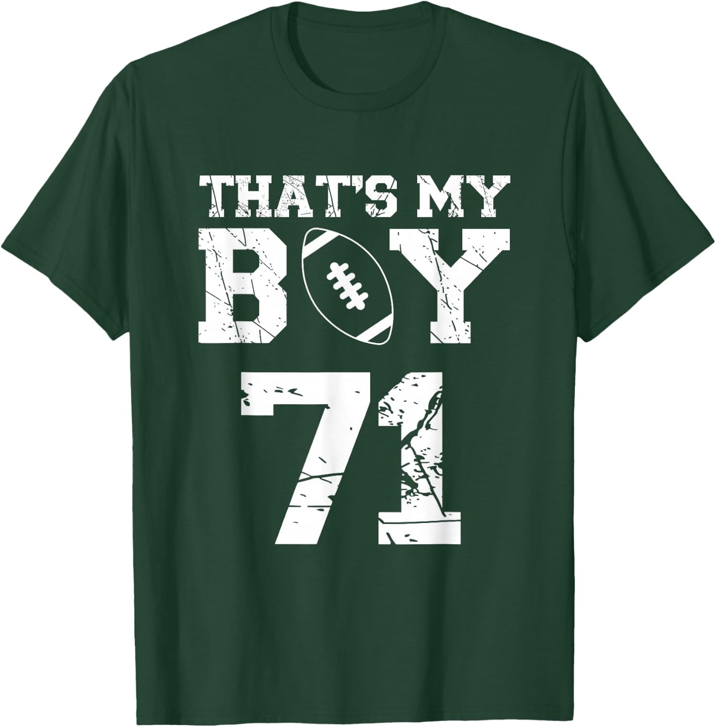That's My Boy Football Number #71 T-Shirt - T-Shirt | Forest