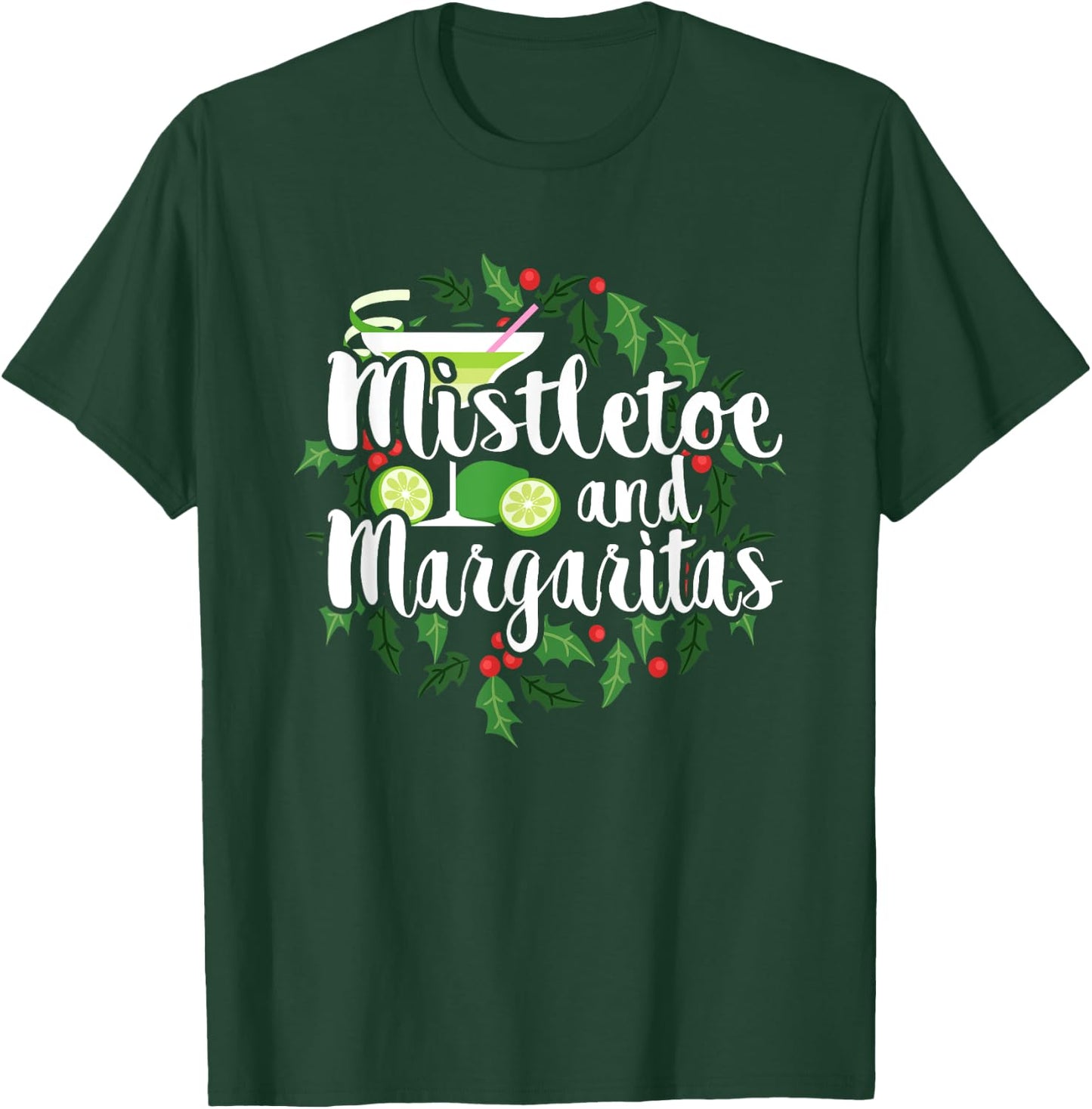 Christmas Shirts Mistletoe and Margaritas Alcohol Gifts T-Shirt - T-Shirt | Forest