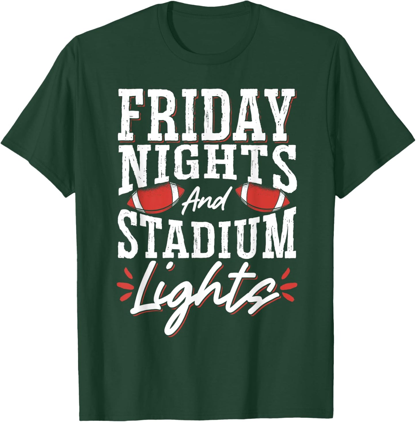 Friday Nights And Stadium Lights T-Shirt - T-Shirt | Forest
