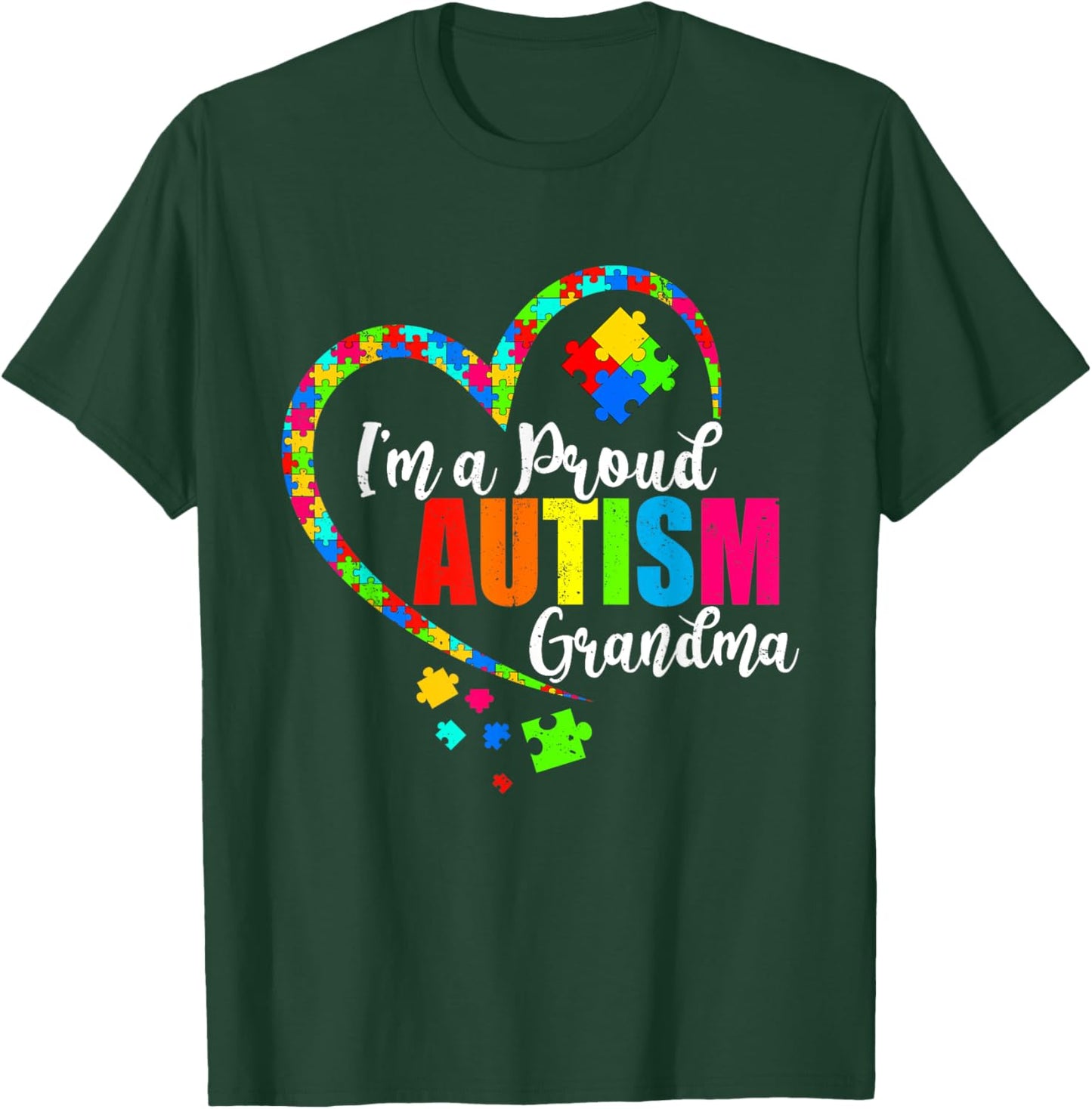 I'm A Proud Grandma Love Heart Autism Awareness Month T-Shirt - T-Shirt | Forest
