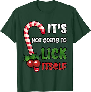Funny Christmas Candy Cane It's Not Going To Lick Itself T-Shirt - T-Shirt | Forest