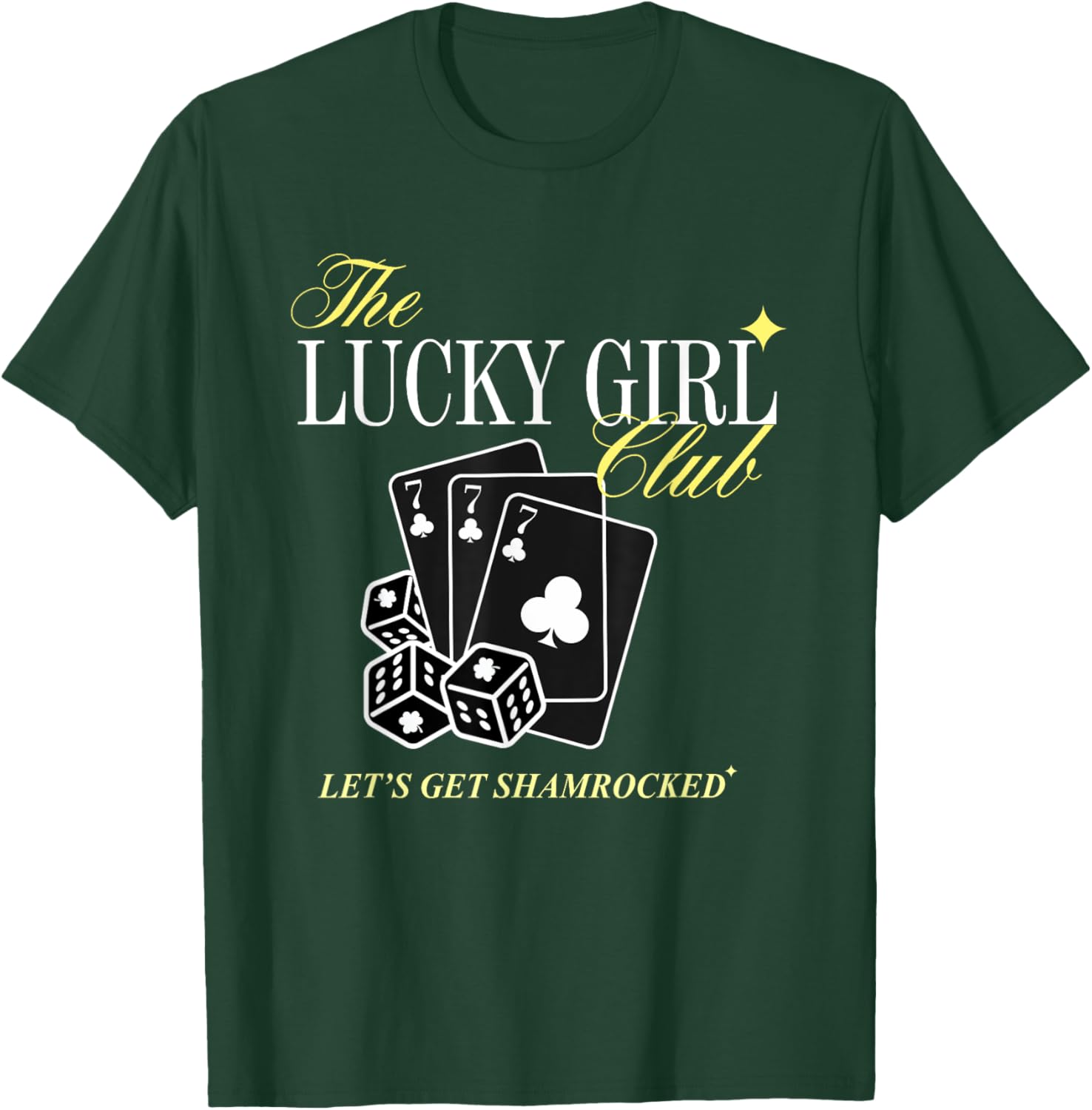 The Lucky Girl Club Let’s Get Shamrocked T-Shirt - T-Shirt | Forest
