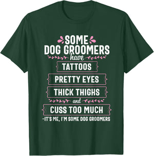 Dog Groomer Funny Thick Thighs Pet Grooming Puppy Care Gift Men Women T-Shirt - T-Shirt | Forest