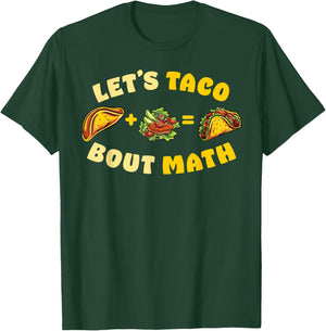 Cinco de Mayo Lets Taco Bout Math Teacher Gift Taco Tuesday Women Girls Kids T-Shirt - T-Shirt | Forest