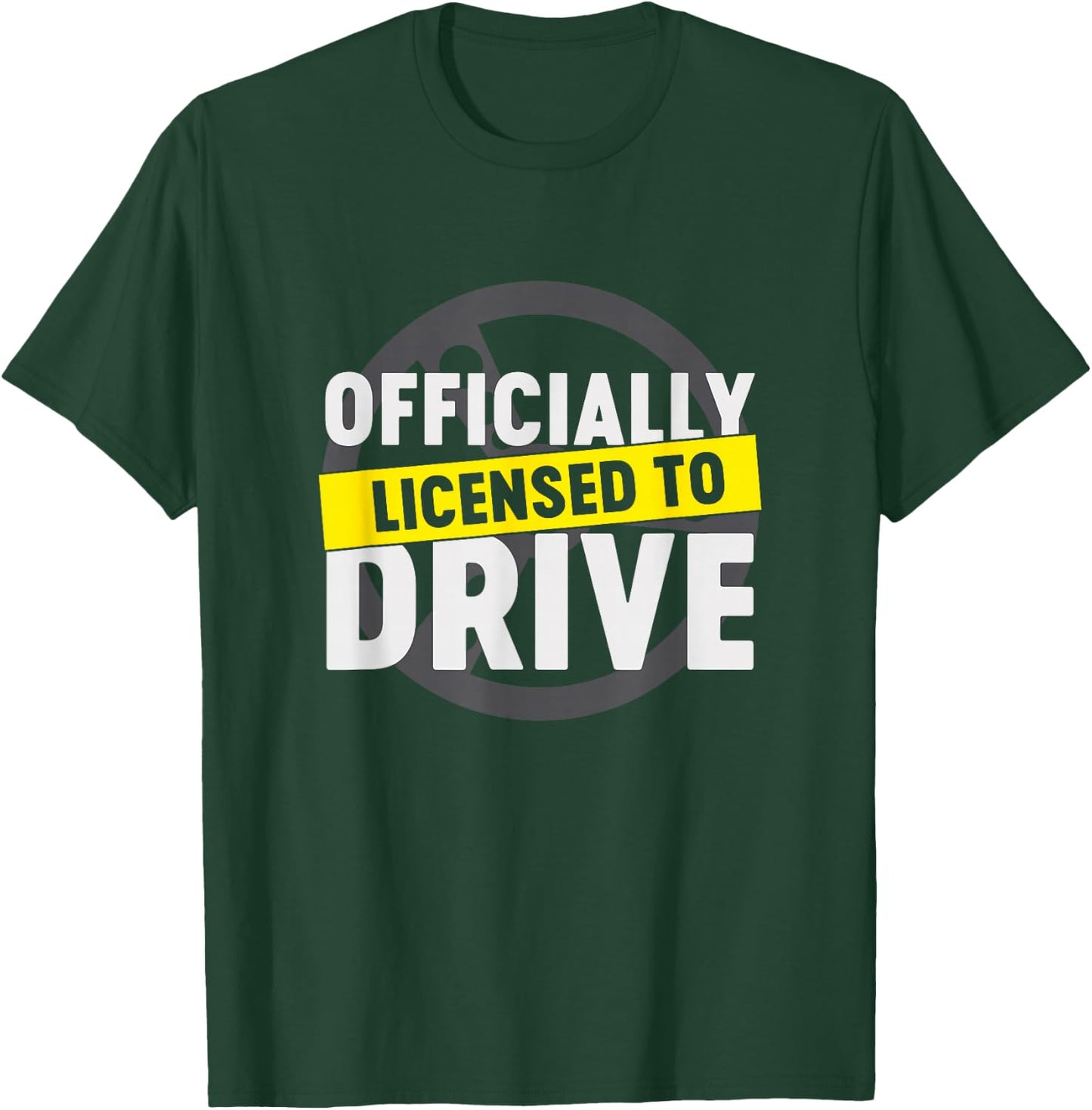 Licensed To Drive Cool Passed License Test New Driver Gift T-Shirt - T-Shirt | Forest