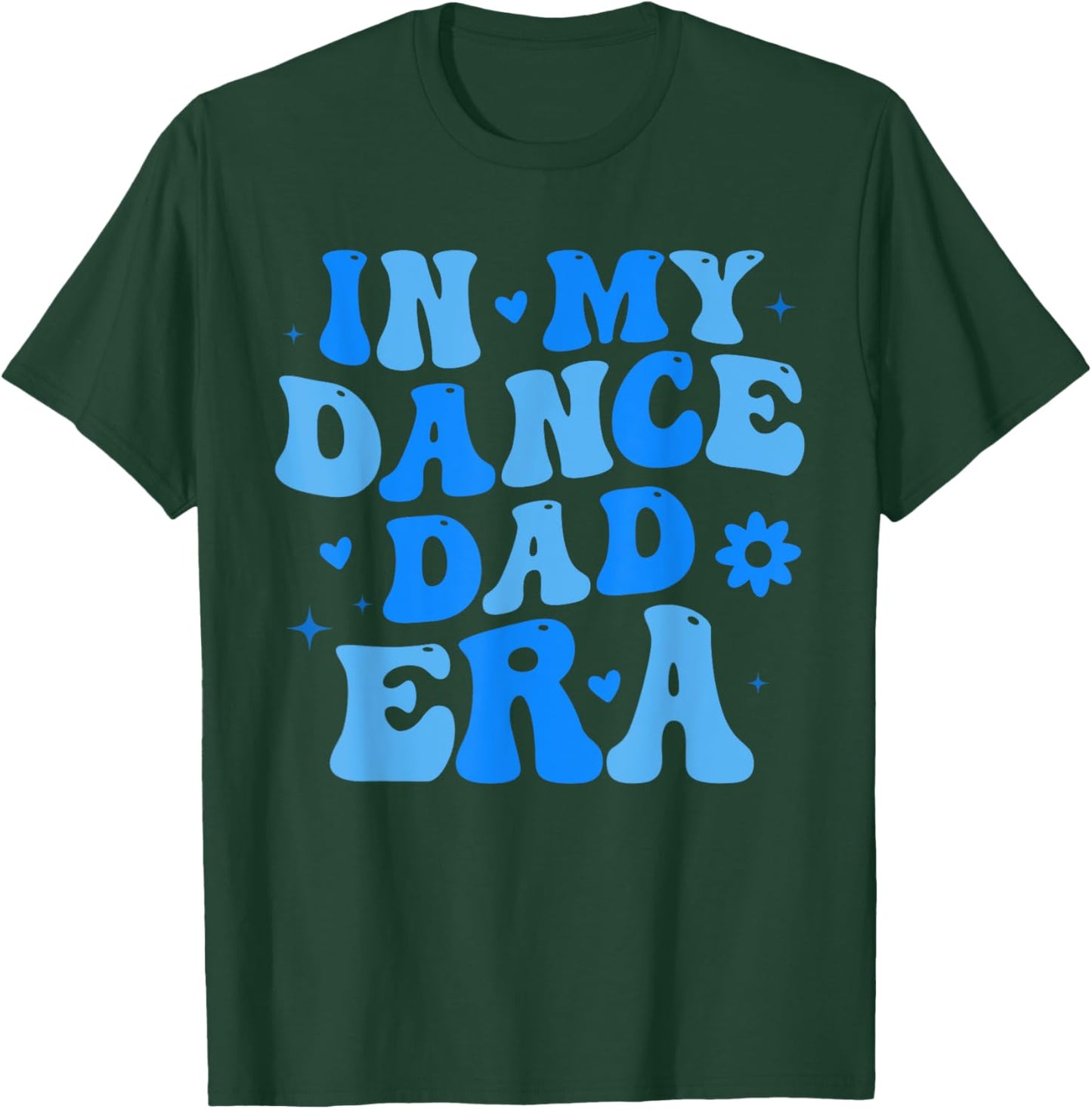In My Dance Dad Era Retro Groovy Dancer Ballet Father's Day T-Shirt - T-Shirt | Forest