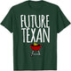 Future Texan Relocation T-Shirt - T-Shirt | Forest
