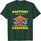 Happiest When I'm On A Carousel Quote Merry-Go-Round Ride T-Shirt - T-Shirt | Forest